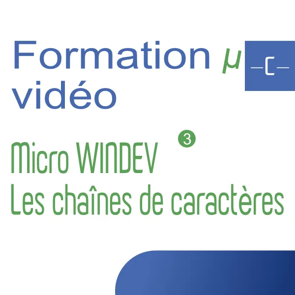 [wd_les chaînes_caractères] Micro WINDEV #3 - LES CHAINES DE CARACTERES