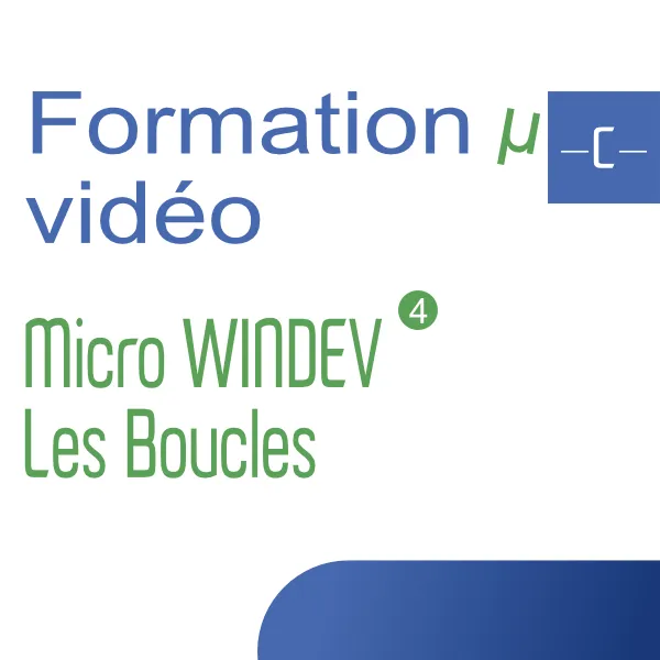 [wd_les_boucles] Micro WINDEV #4 - LES BOUCLES